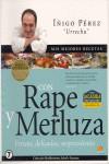 CON RAPE Y MERLUZA MIS MEJORES RECETAS | 9788497630214 | PEREZ, IÑIGO