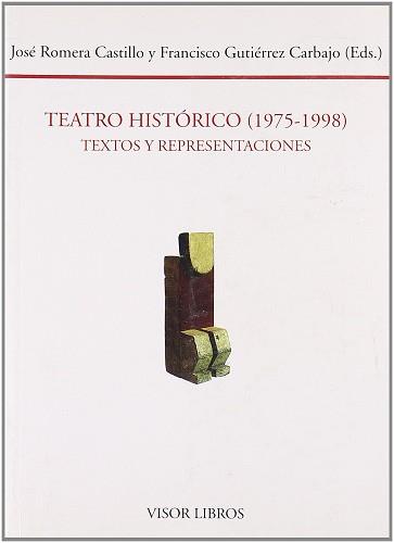 TEATRO HISTORICO (1975-1998) | 9788475228426 | ROMERA CASTILLO, JOSE