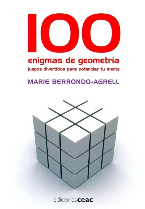 100 ENIGMAS DE GEOMETRIA ( JUEGOS DIVERTIDOS PARA ... ) | 9788432919138 | BERRONDO AGRELL, MARIE