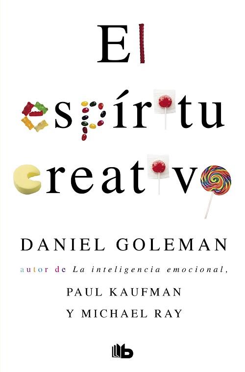 EL ESPÍRITU CREATIVO | 9788490706459 | GOLEMAN, DANIEL / KAUFMAN, PAUL / RAY, MICHAEL