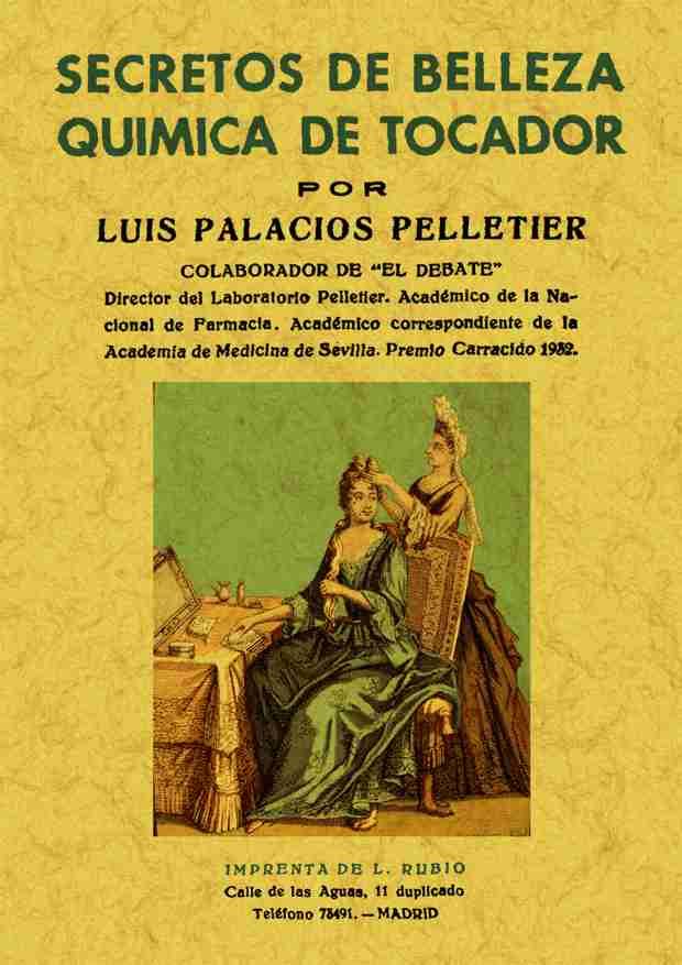 SECRETOS DE BELLEZA, QUÍMICA DEL TOCADOR | 9788497610957 | PALACIOS PELLETIER, LUIS