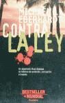 CONTRA LA LEY | 9788408017547 | EBERHARDT, MICHAEL C.