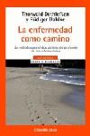 ENFERMEDAD COMO CAMINO, LA (BUTXACA) | 9788497593113 | DETHLEFSEN, THORWALD / DAHLKE, RÜDIGER