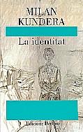 IDENTITAT, LA (CATALA) | 9788423330133 | KUNDERA, LA