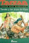 TARZAN Y LAS JOYAS DE OPAR | 9788435031042 | RICE BURROUGHS, EDGAR