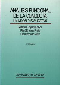 ANALISIS FUNCIONAL DE LA CONDUCTA:UN MODELO EXPLI | 9788433813039 | SEGURA GALVEZ, MARIANA ; SANCHEZ PRIETO,