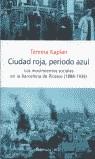 CIUDAD ROJA PERIODO AZUL | 9788483075371 | KAPLAN, TEMMA