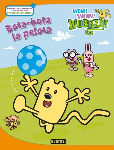 WOW WOW WUBBZY! BOTA-BOTA LA PELOTA | 9788444167930 | LISA RAO