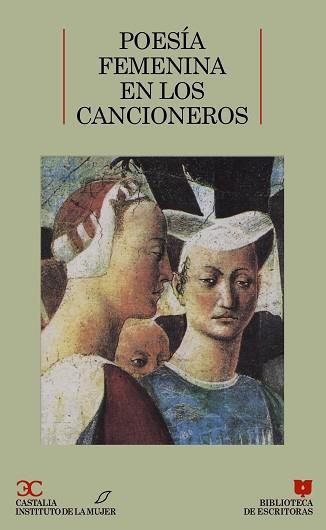 POESIA FEMENINA EN LOS CANCIONEROS | 9788470395628 | ANONIMAS Y COLECTIVAS