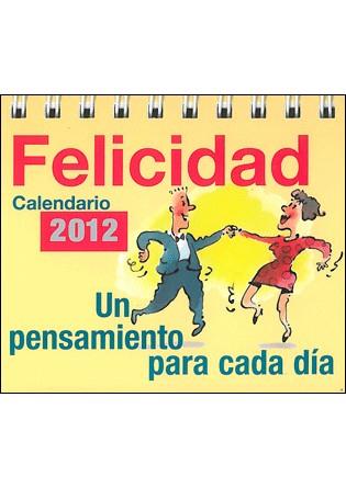 CALENDARIO DE LA FELICIDAD 2012 | 9788492716746 | QUINLAN, STEPHEN (ILUSTRADOR)