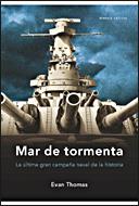 MAR DE TORMENTA ( ULTIMA GRAN CAMPAÑA NAVAL DE LA HISTORIA ) | 9788484329282 | THOMAS, EVAN