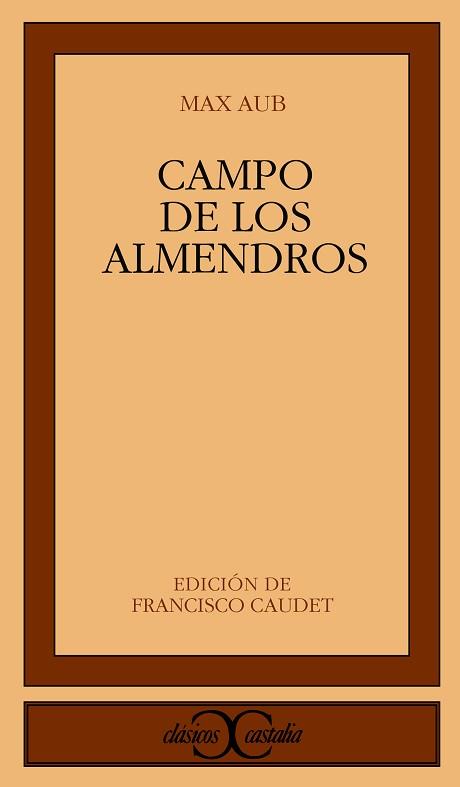 CAMPO DE LOS ALMENDROS (CC253) | 9788470398582 | AUB, MAX