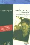 EDUCACION SENSORIAL UNA | 9788437505275 | ARGULLOL, RAFAEL