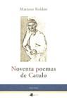 NOVENTA POEMAS DE CATULO | 9788476811917 | ROLDAN, MARIANO