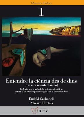 ENTENDRE LA CIENCIA DES DE DINS ( O SI MES NO INTENTAR-HO ) | 9788484240716 | CARBONELL, EUDALD / HORTOLA, POLICARP