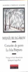 CORAZON DE PERRO LA ISLA PURPURA | 9788481092486 | BULGAKOV, MIJAIL