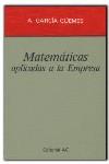 MATEMATICAS APLICADAS A LA EMPRESA | 9788472881549 | GARCIA GUEMES, ALFREDO