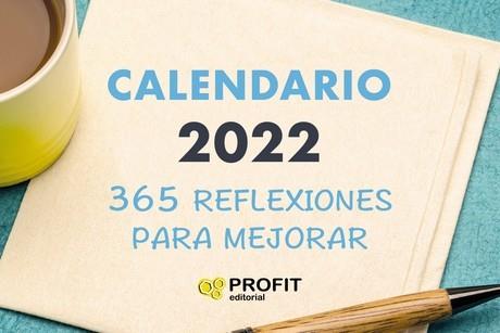 CALENDARIO 2022 365 REFLEXIONES PARA MEJORAR | 9788418464508 | EQUIPO CREATIVO