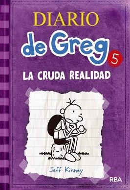 DIARIO DE GREG: CRUDA REALIDAD VOL.5 | 9788427200692 | KINNEY, JEFF