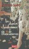 DIARIOS CLANDESTINOS DE BLANCANIEVES, LOS | 9788483063989 | CAMPO, JESUS DEL