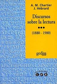 DISCURSOS SOBRE LA LECTURA | 9788474324853 | CHARTIER, ANNE-MARIE ; HEBRARD, JEAN