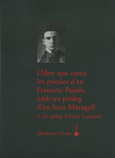 LLIBRE QUE CONTE LES POESIES D'EN FRANCESC PUJOLS | 9788477274261 | PUJOLS FRANCESC