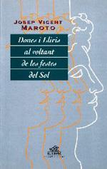 DONES I LLIRIS AL VOLTANT DE LES FESTES DEL SOL | 9788487946301 | MAROTO, JOSEP VICENT