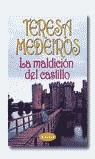 MALDICION DEL CASTILLO, LA (ROMANTICA) | 9788495752376 | MEDEIROS, TERESA