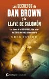 SECRETOS DE DAN BROWN Y LA LLAVE DE SALOMON LOS | 9788496692046 | TAYLOR, GREG