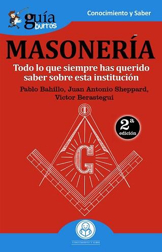 GUÍABURROS LA MASONERÍA | 9788494927966 | BAHILLO REDONDO, PABLO DOMINGO / SHEPPARD REGULES, JUAN ANTONIO / BERASTEGUI AFONSO, VICTOR