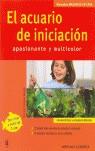 ACUARIO DE INICIACION EL ( APASIONANTE Y MULTICOLOR ) | 9788425516092 | STADELMANN, PETER