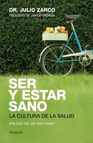 SER Y ESTAR SANO | 9788499420660 | ZARCO, JULIO ( DR. )