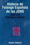 HISTORIA DE FALANGE ESPAÑOLA DE LAS JONS | 9788420667508 | RODRIGUEZ JIMENEZ, JOSE LUIS