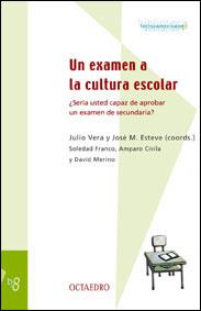 UN EXAMEN A LA CULTURA ESCOLAR BL-8 | 9788480634847 | VERA, JULIO