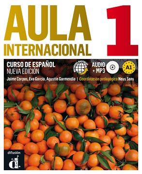 AULA INTERNACIONAL 1. NUEVA EDICIÓN (A1). LIBRO DEL ALUMNO + MP3 | 9788415640097 | CORPAS, JAIME / GARCÍA, EVA / GARMENDIA, AGUSTÍN