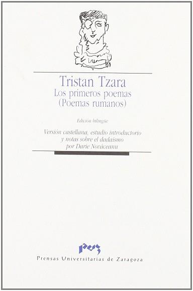 TRISTAN TZARA LOS PRIMEROS POEMAS | 9788477336150 | TZARA, TRISTAN