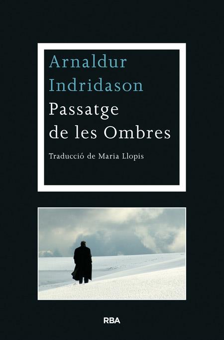 PASSATGE DE LES OMBRES | 9788482646763 | INDRIDASON , ARNALDUR