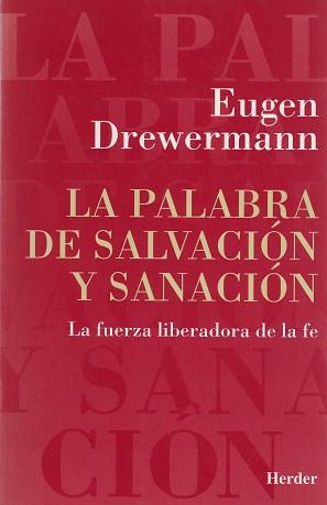 PALABRA DE SALVACION Y SANACION | 9788425419041 | DREWERMANN, EUGEN