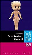 SEXE PENTIUM CLEARASIL | 9788483009444 | BRAS, PEP