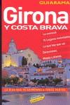 GIRONA Y COSTA BRAVA GUIA GUIARAMA 2010 | 9788497766647 | VARIS