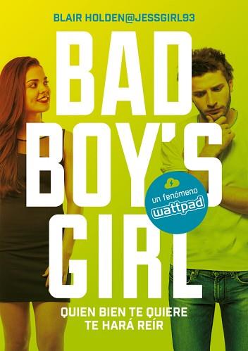 QUIEN BIEN TE QUIERE TE HARÁ REÍR (BAD BOY'S GIRL 4) | 9788490437223 | HOLDEN, BLAIR