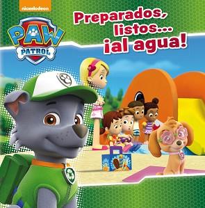 PREPARADOS, LISTOS... ¡AL AGUA! (PAW PATROL | PATRULLA CANINA) | 9788448847463 | NICKELODEON,