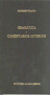 GRAMATICA COMENTARIOS ANTIGUOS | 9788424923617 | TRACIO, DIONISIO