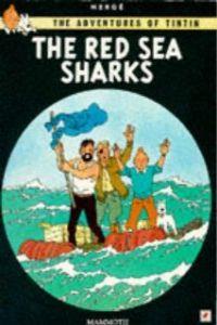 TINTIN AND THE RED SEA SHARKS | 9780749704704 | HERGE