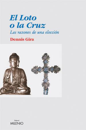 LOTO O LA CRUZ RAZONES DE UNA ELECCION | 9788497431156 | DENNIS GIRA