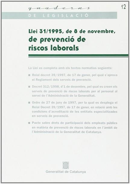 LLEI 31/1995 DE 8 DE NOVEMBRE DE PREVENCIO DE RISCOS LABORAL | 9788439354550 | VARIS