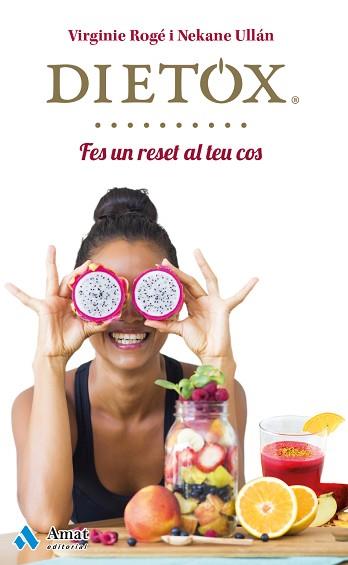 DIETOX CATALÀ | 9788497358453 | ROGÉ ROCHE, VIRGINIE / ULLÁN ECEIZA, NEKANE