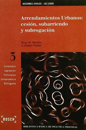 ARRENDAMIENTOS URBANOS CESION SUBARRIENDO Y SUBROGRACION | 9788476767177 | MENDEZ, ROSA M.