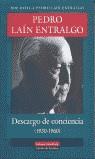 DESCARGO DE CONCIENCIA 1930-1960 | 9788481094602 | LAIN ENTRALGO, PEDRO