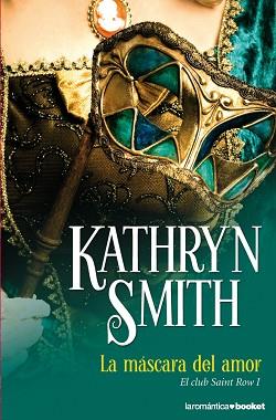 LA MÁSCARA DEL AMOR | 9788408005247 | KATHRYN SMITH